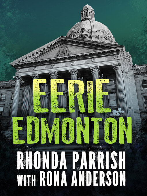 Title details for Eerie Edmonton by Rhonda Parrish - Available